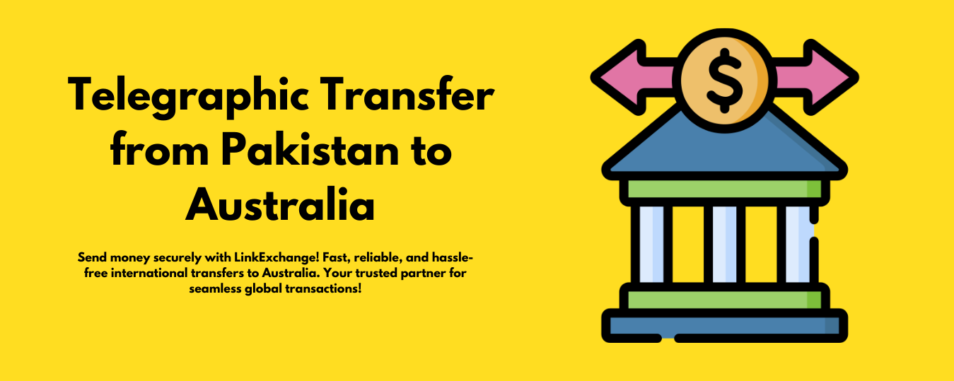 telegraphic-transfer-from-pakistan-to-australia-with-linkexchange