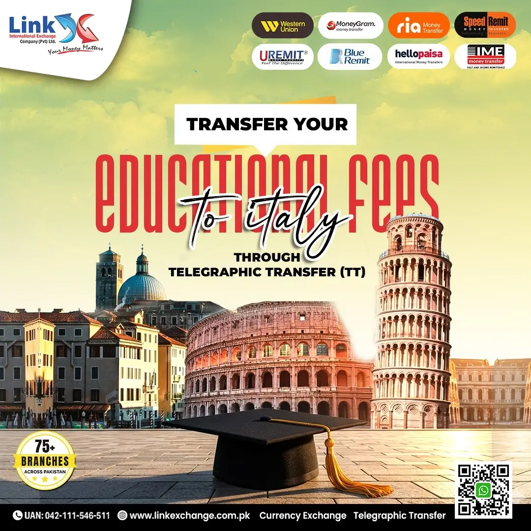 Send University Fees to Italy from Pakistan - Link Exchange International - Best Currency Exchange in Lahore